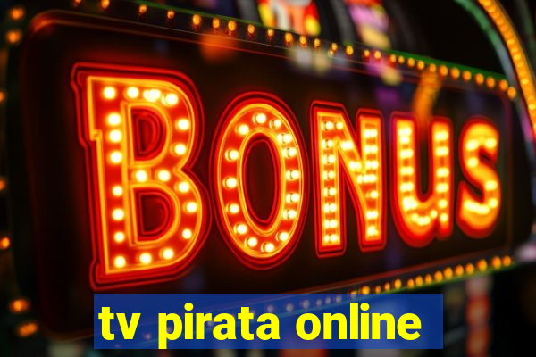 tv pirata online